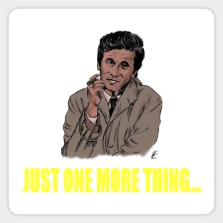 Just one more thing... Sticker